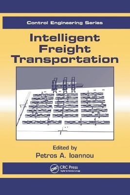 Intelligent Freight Transportation - Petros A. Ioannou