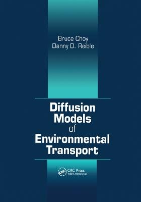 Diffusion Models of Environmental Transport - Bruce Choy, Danny D. Reible