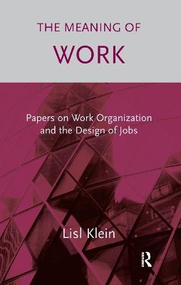 The Meaning of Work - Lisl Klein