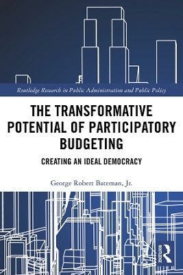 The Transformative Potential of Participatory Budgeting - Jr. Bateman  George Robert
