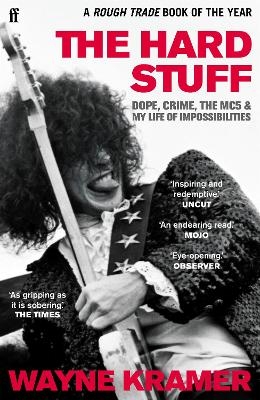 The Hard Stuff - Wayne Kramer
