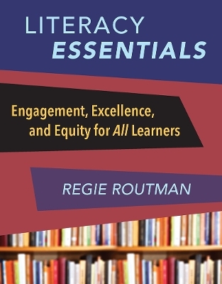 Literacy Essentials - Regie Routman