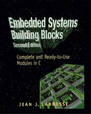 Embedded Systems Building Blocks - Jean Labrosse