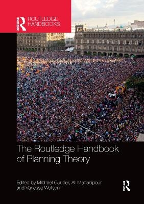 The Routledge Handbook of Planning Theory - 