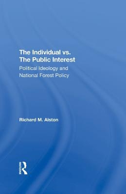 The Individual Vs. The Public Interest - Richard M. Alston