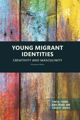 Young Migrant Identities - Sherene Idriss