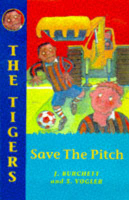 Tigers: Save the Pitch -  Burchett Janet Burchett,  Vogler Sara Vogler