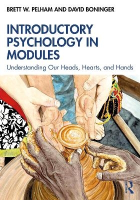 Introductory Psychology in Modules - Brett Pelham, David Boninger