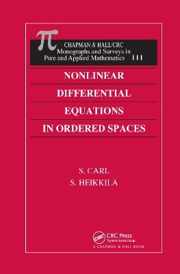 Nonlinear Differential Equations in Ordered Spaces - S. Carl, Seppo Heikkila