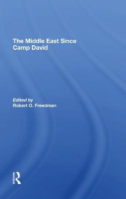 The Middle East Since Camp David - Robert O Freedman