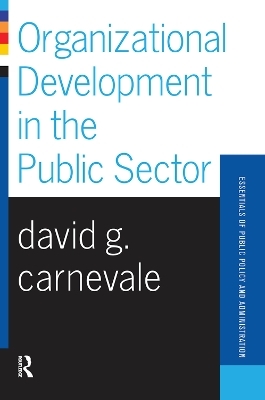 Organizational Development In The Public Sector - David Carnevale