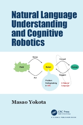 Natural Language Understanding and Cognitive Robotics - Masao Yokota