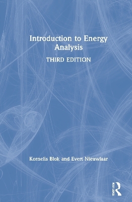 Introduction to Energy Analysis - Kornelis Blok, Evert Nieuwlaar