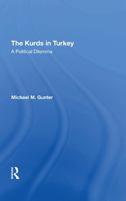 The Kurds In Turkey - Michael Gunter