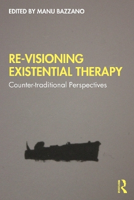 Re-Visioning Existential Therapy - 