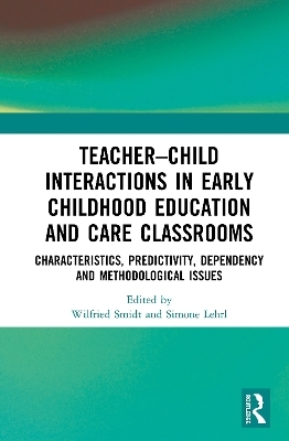 Teacher&ndash;Child Interactions in Early Childhood Education and Care Classrooms - 