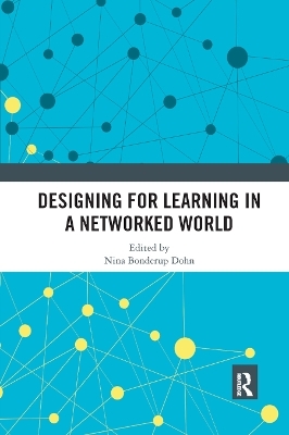Designing for Learning in a Networked World - 