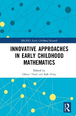 Innovative Approaches in Early Childhood Mathematics - 