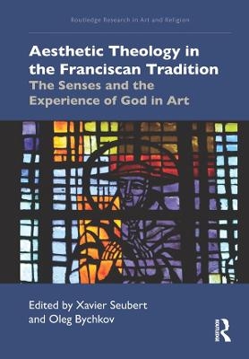 Aesthetic Theology in the Franciscan Tradition - 