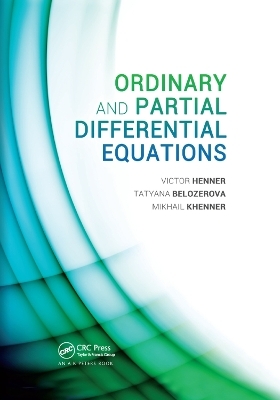 Ordinary and Partial Differential Equations - Victor Henner, Tatyana Belozerova, Mikhail Khenner