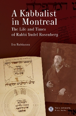 A Kabbalist in Montreal - Ira Robinson