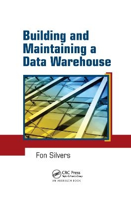 Building and Maintaining a Data Warehouse - Fon Silvers