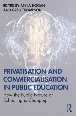 Privatisation and Commercialisation in Public Education - 