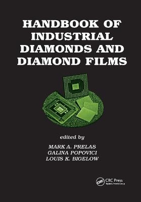 Handbook of Industrial Diamonds and Diamond Films - 