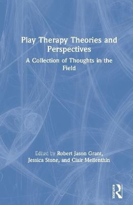 Play Therapy Theories and Perspectives