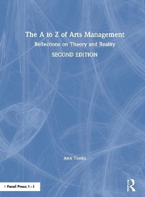 The A to Z of Arts Management - Ann Tonks