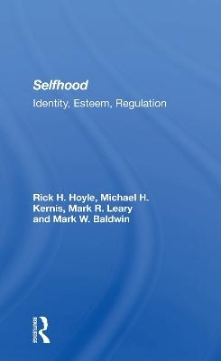 Selfhood - Rick Hoyle, Michael H. Kernis, Mark R. Leary, Mark W. Baldwin