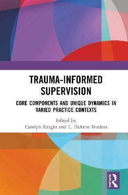 Trauma-Informed Supervision - 