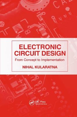 Electronic Circuit Design - Nihal Kularatna