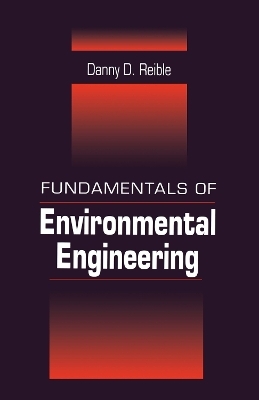 Fundamentals of Environmental Engineering - Danny Reible