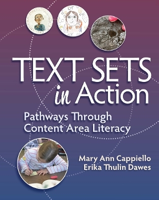 Text Sets in Action - Mary Ann Cappiello, Erika Thulin Dawes
