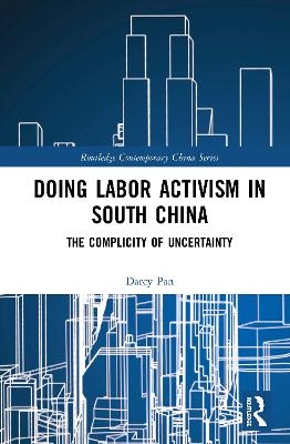 Doing Labor Activism in South China - Darcy Pan