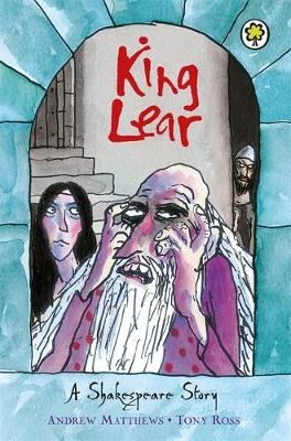 King Lear -  Andrew Matthews