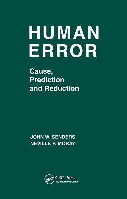 Human Error - John W. Senders, Neville P. Moray