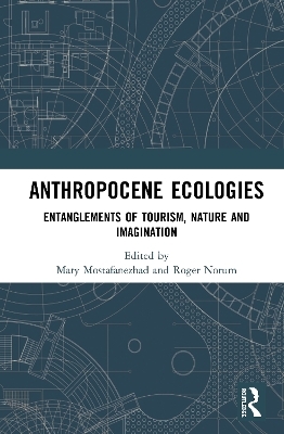 Anthropocene Ecologies - 