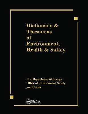 Dictionary & Thesaurus of Environment, Health & Safety -  Us Dept Energy