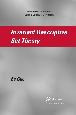 Invariant Descriptive Set Theory - Su Gao