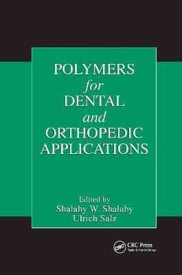 Polymers for Dental and Orthopedic Applications