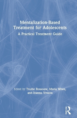 Mentalization-Based Treatment for Adolescents - 