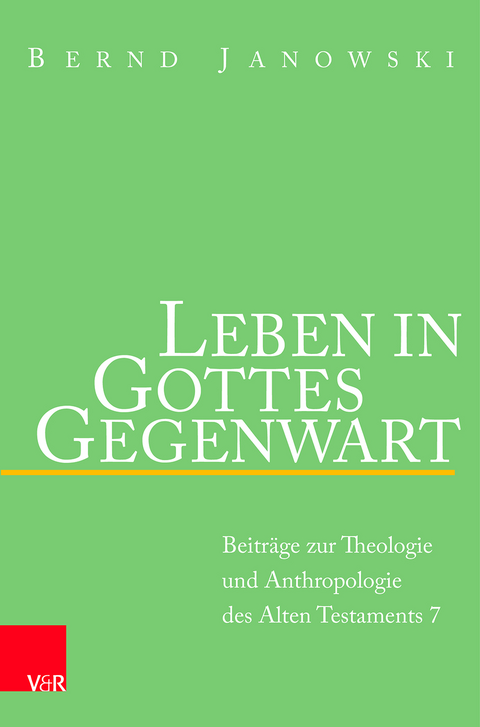 Leben in Gottes Gegenwart - Bernd Janowski