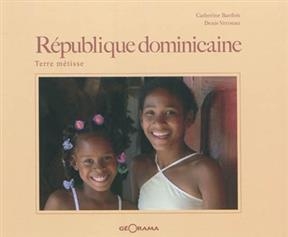 REPUBLIQUE DOMINICAINE TERRE METISSE -  Bardon Catherine