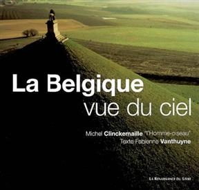 La Belgique vue du ciel : un regard inédit sur un patrimoine majeur