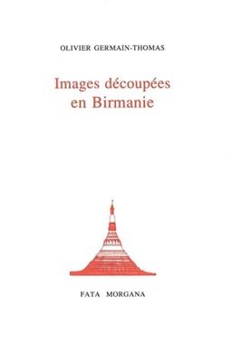IMAGES DECOUPEES EN BIRMANIE