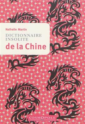 Dictionnaire insolite de la Chine