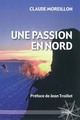 PASSION EN NORD -UNE- -  MOREILLON CLAUDE