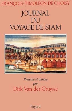 Journal du voyage de Siam -  De choisy-f.t